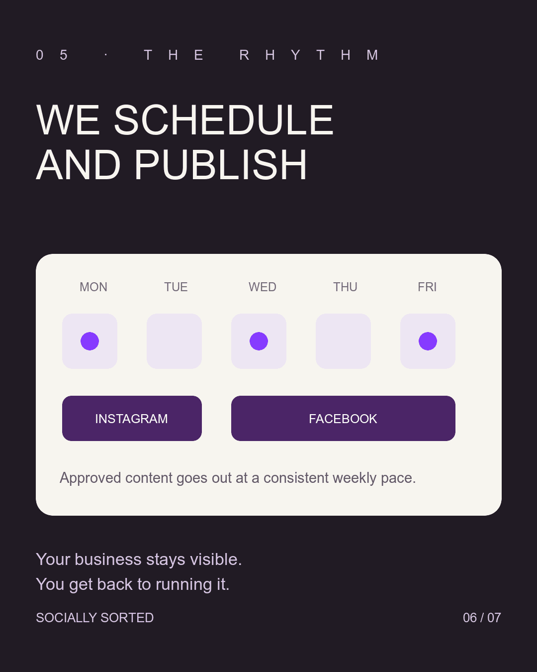 Slide 6 of 7: We schedule and publish on Instagram and Facebook